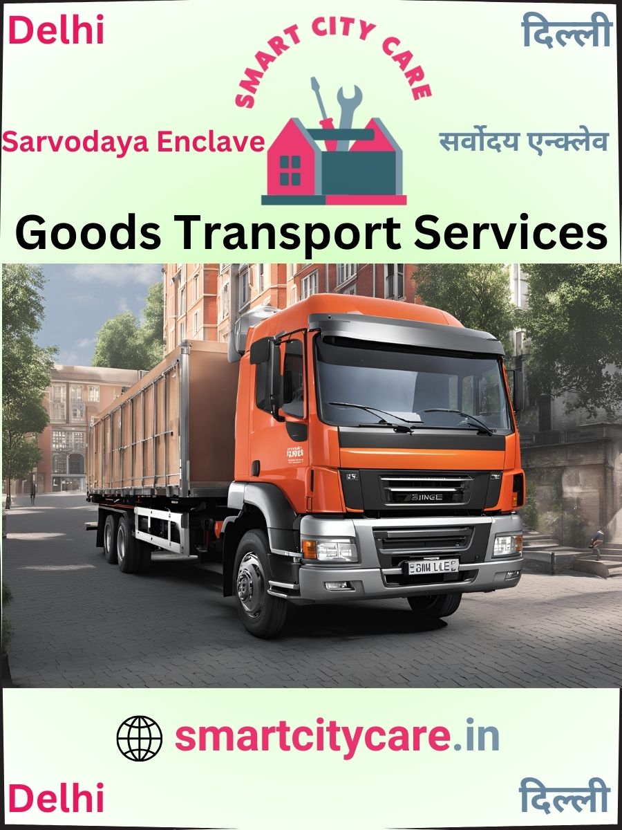 Affordable goods transport in Sarvodaya Enclave, Delhi