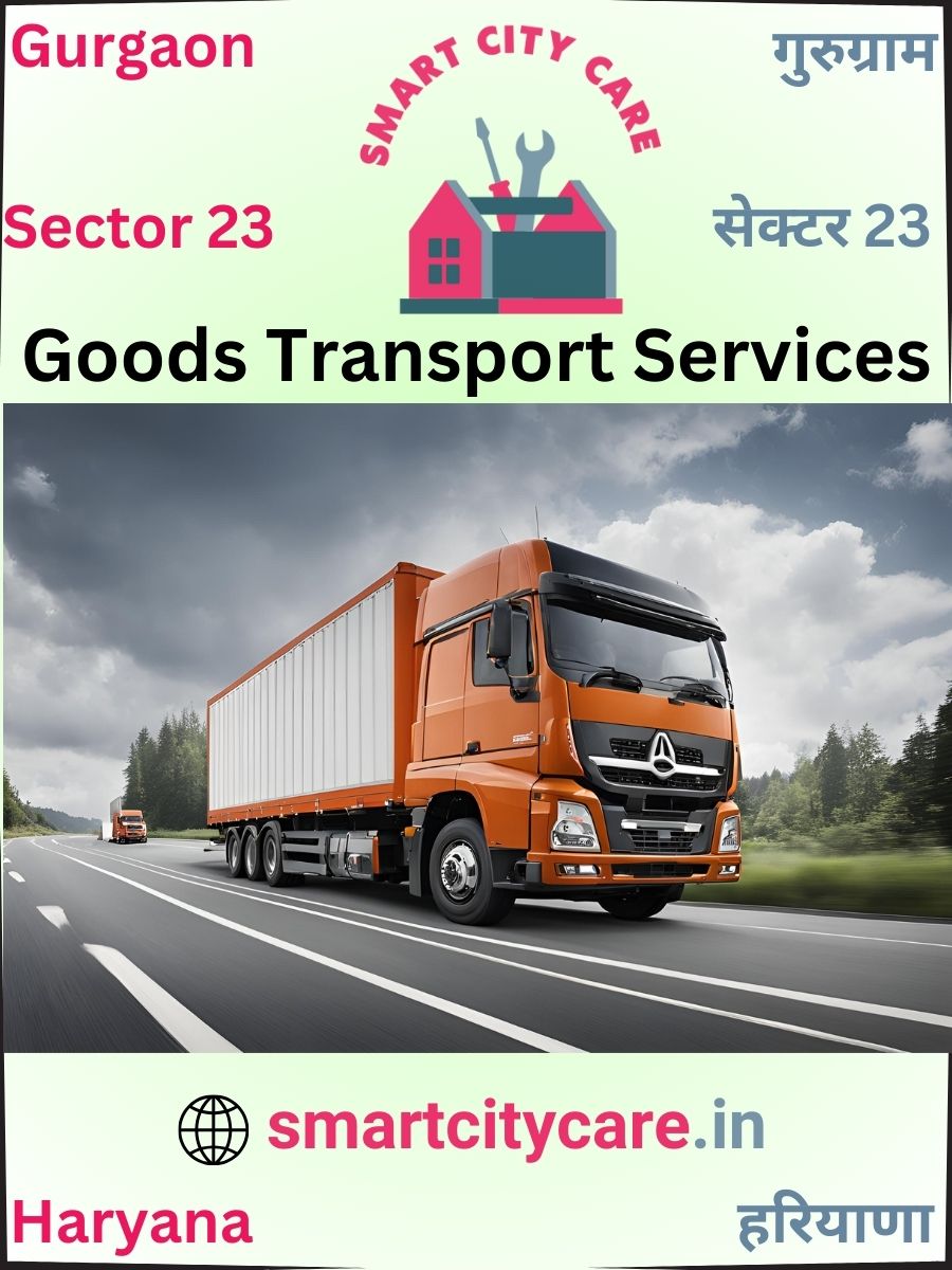 Expert Goods Transport in Sector 23 for All Business Needs