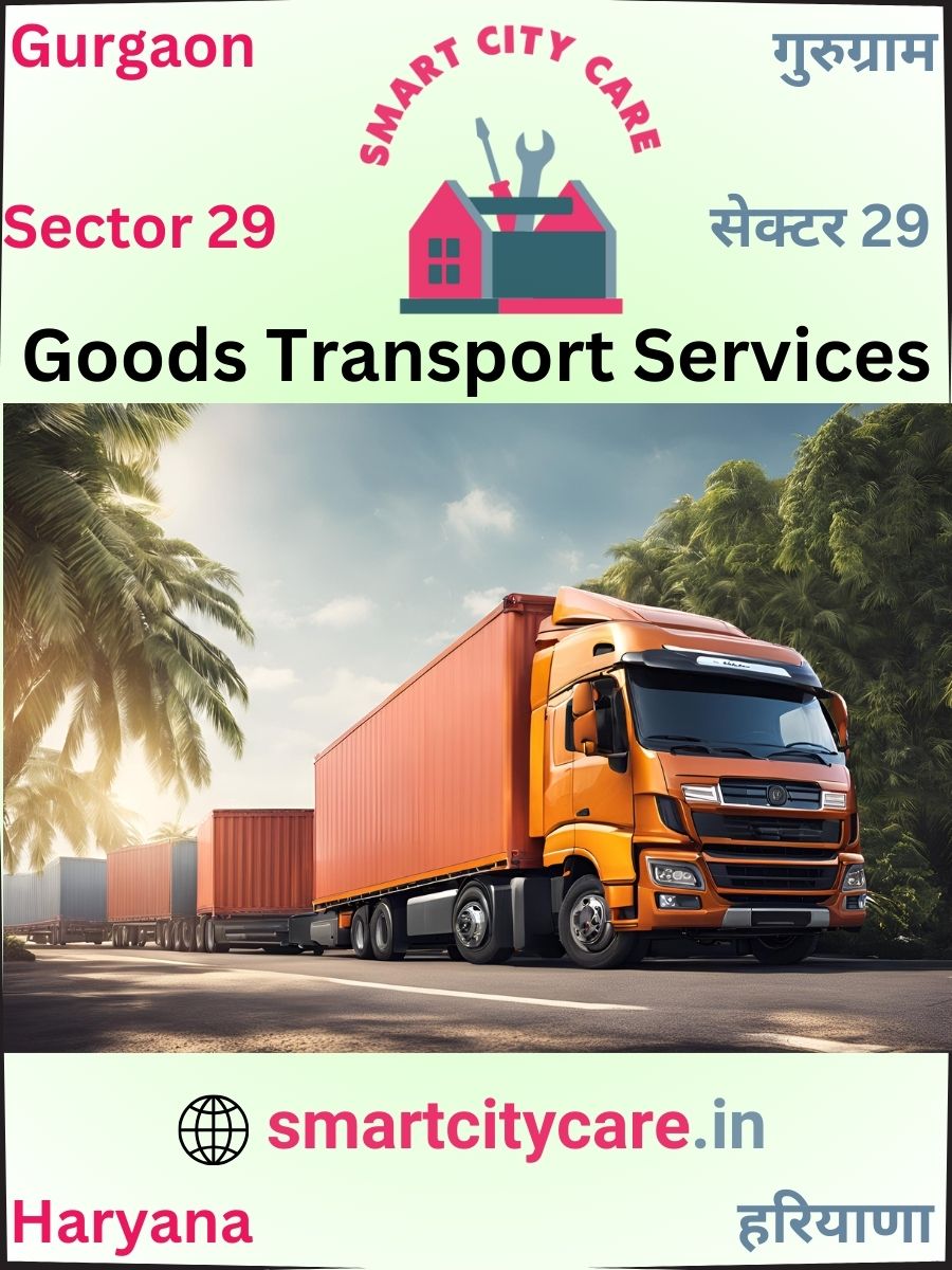 Expert Goods Transport in Sector 29 for All Business Needs