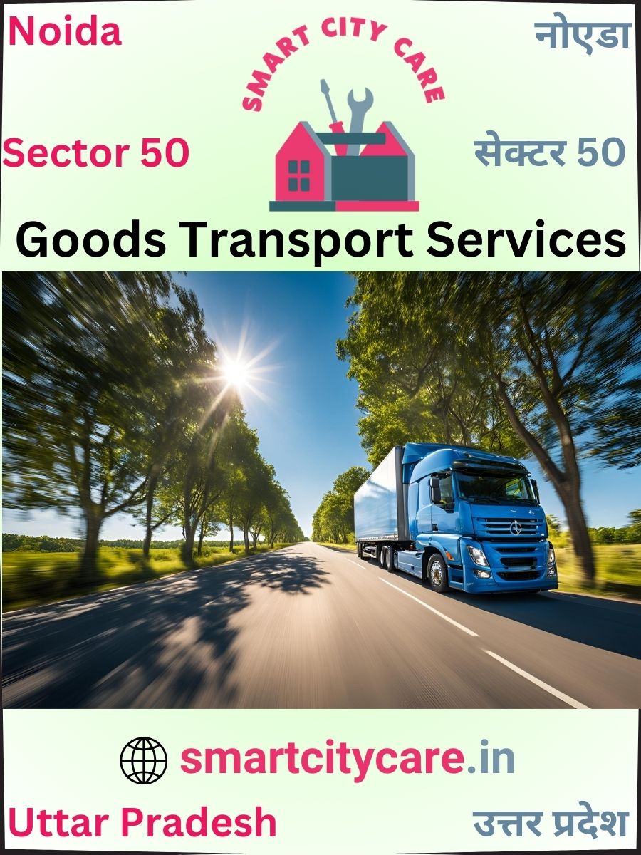 Expert Goods Transport in Sector 50 for All Business Needs