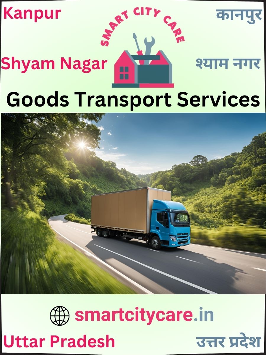 Expert Goods Transport in Shyam Nagar for All Business Needs