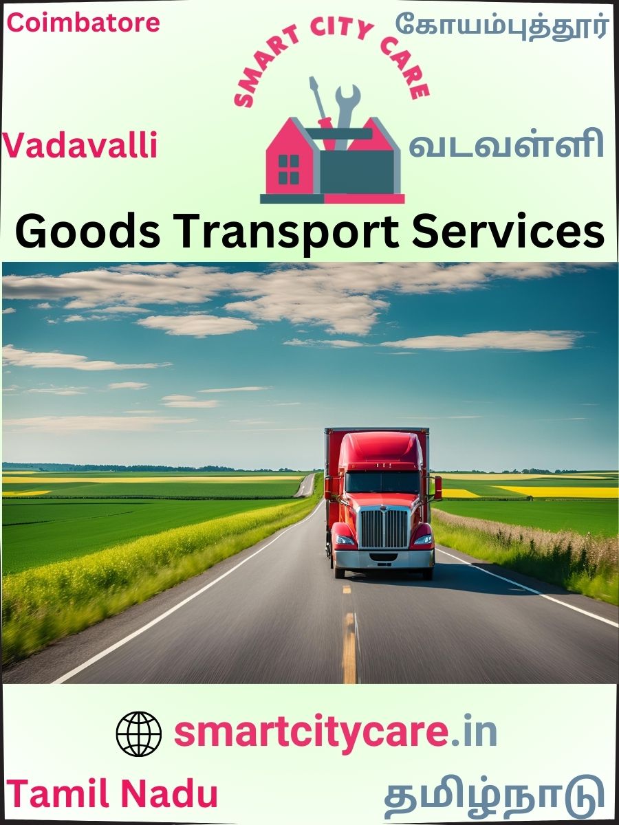Expert Goods Transport in Vadavalli for All Business Needs