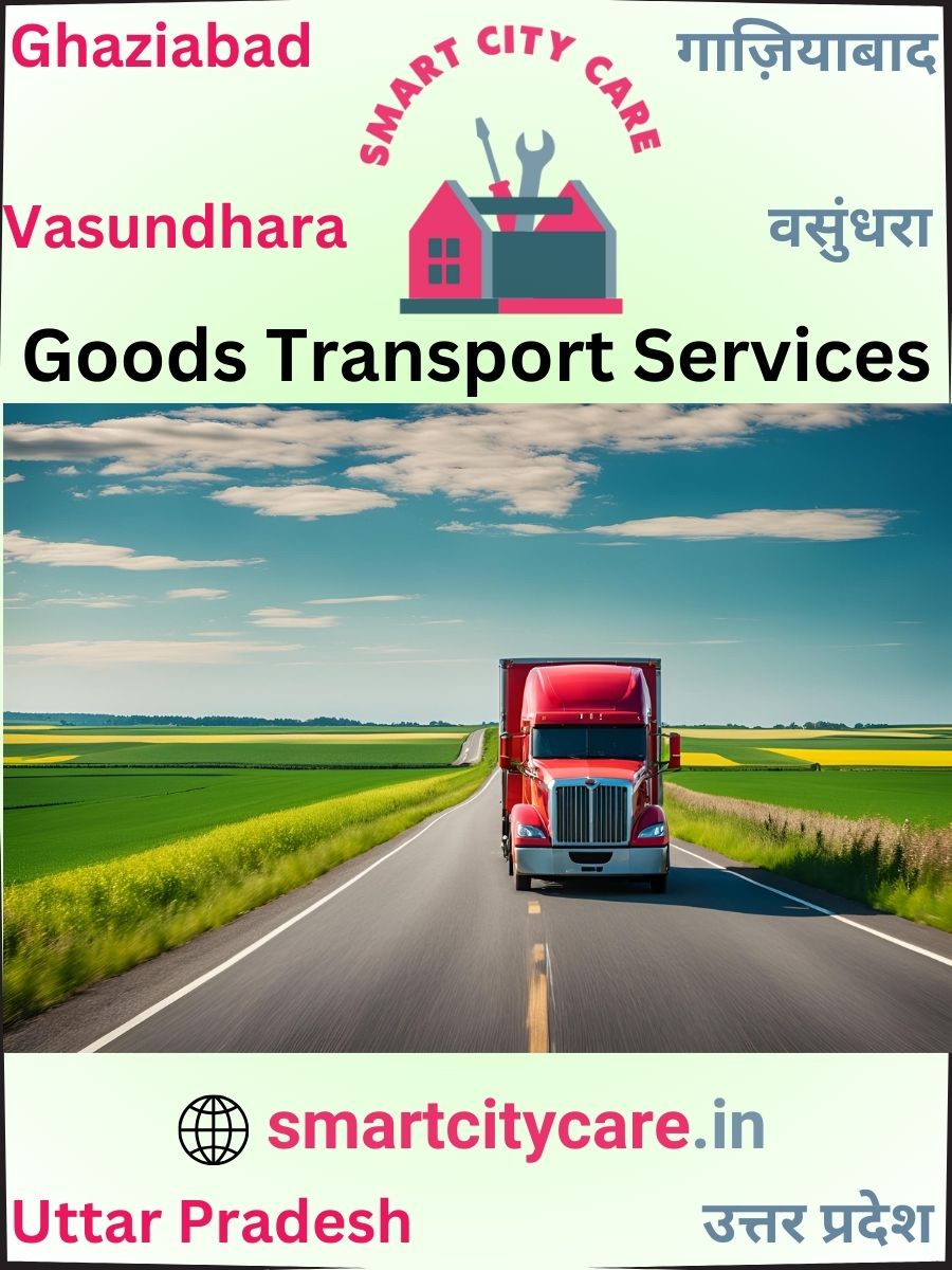 Expert Goods Transport in Vasundhara for All Business Needs