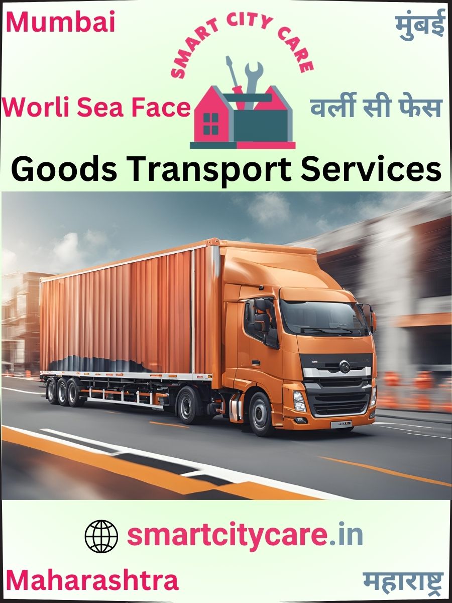 Affordable goods transport in Worli Sea Face, Mumbai