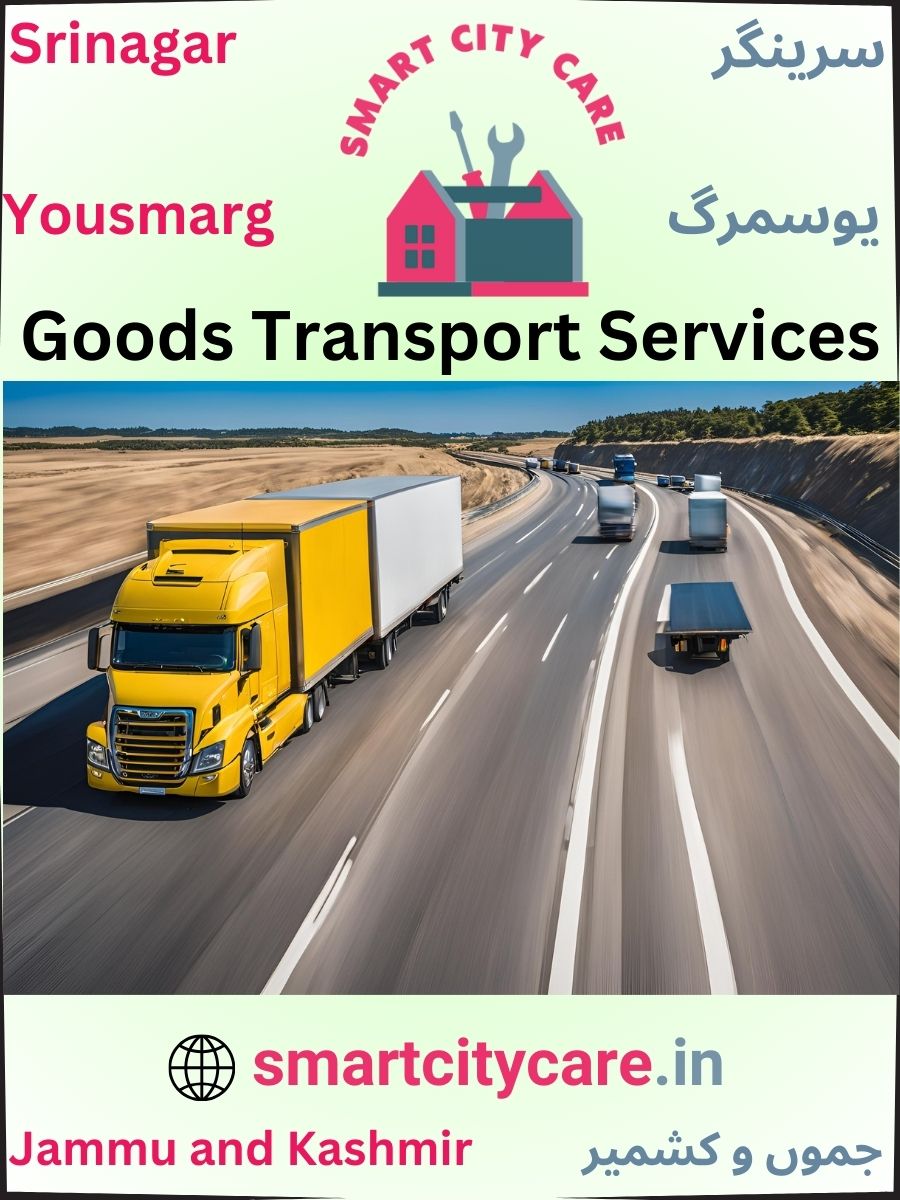 Expert Goods Transport in Yousmarg for All Business Needs