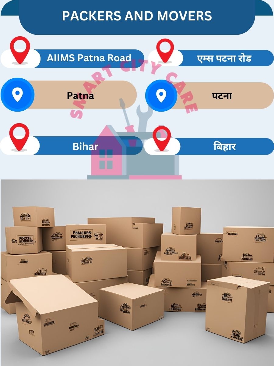 Packing and moving services in AIIMS Patna Road, Patna