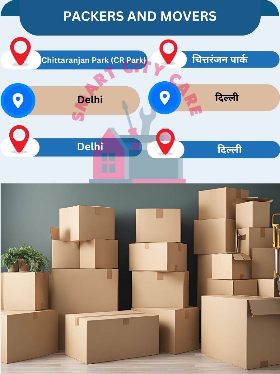 Packing and moving services in Chittaranjan Park (CR Park), Delhi