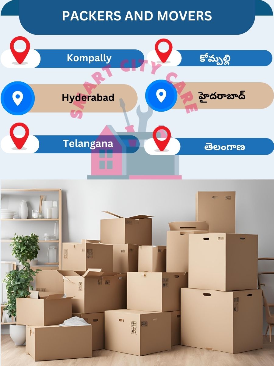Packing and moving services in Kompally, Hyderabad