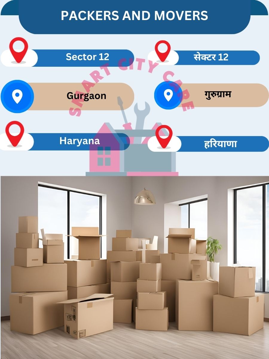 Packing and moving services in Sector 12, Gurgaon
