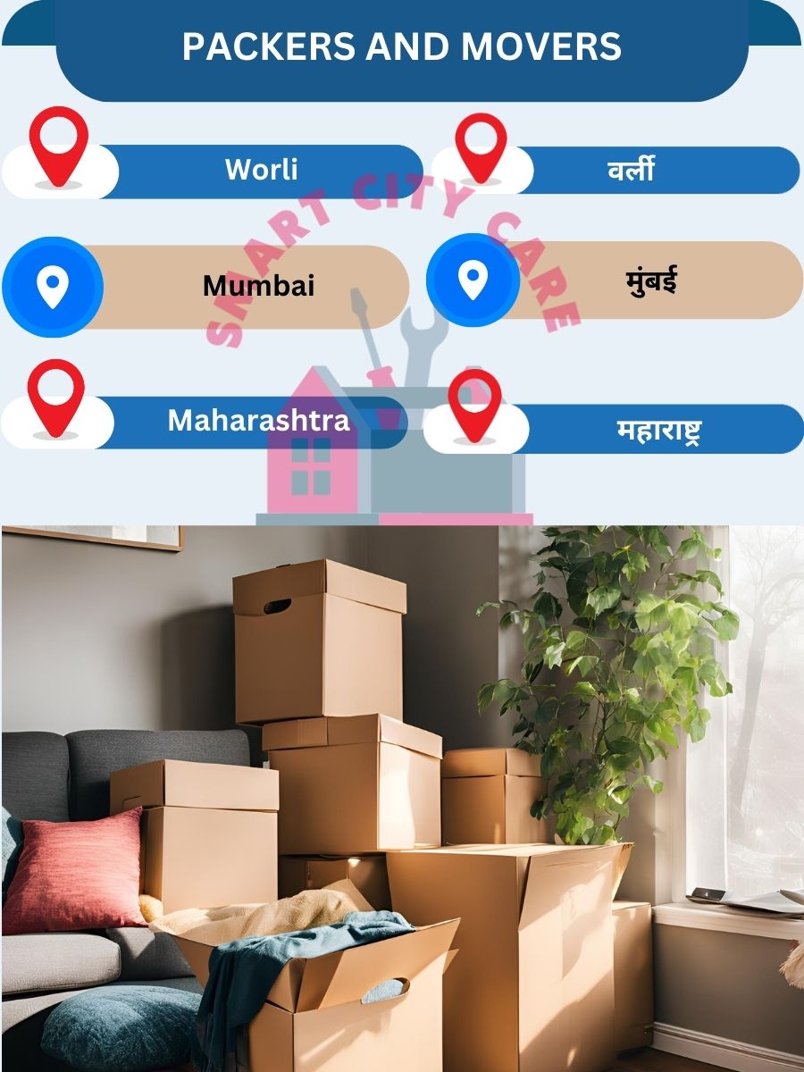 Packing and moving services in Worli, Mumbai